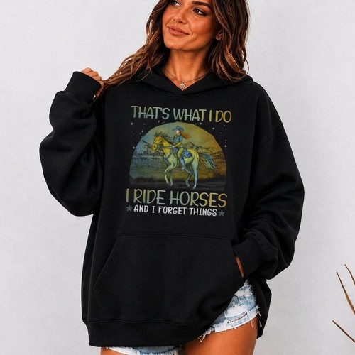 That what i ride horses - i,